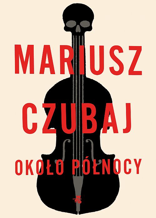 https://kulturacja.pl/2019/05/mariusz-czubaj-okolo-polnocy-recenzja/