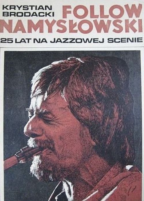 https://podkasty.radiojazz.fm/@czytamjazz/episodes/czytamjazz-89-or-follow-namyslowski-25-lat-na-jazzowej-scenie/activity