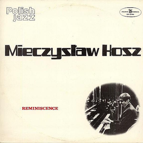 https://www.discogs.com/release/14174556-Mieczys%C5%82aw-Kosz-Reminiscence