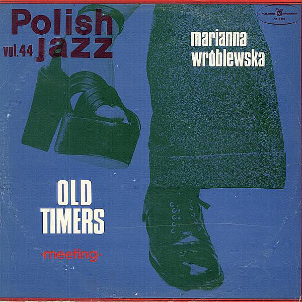 https://www.discogs.com/release/588438-Old-Timers-Marianna-Wr%C3%B3blewska-Meeting