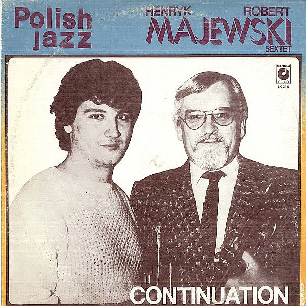 https://www.discogs.com/release/1438678-Henryk-Robert-Majewski-Sextet-Continuation