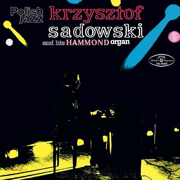 https://www.discogs.com/release/11820910-Krzysztof-Sadowski-Krzysztof-Sadowski-And-His-Hammond-Organ
