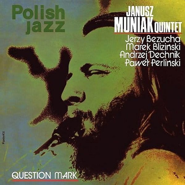 https://www.discogs.com/release/8929449-Janusz-Muniak-Quintet-Question-Mark
