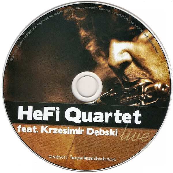 https://www.discogs.com/release/7117006-HeFi-Quartet-Feat-Krzesimir-D%C4%99bski-Live