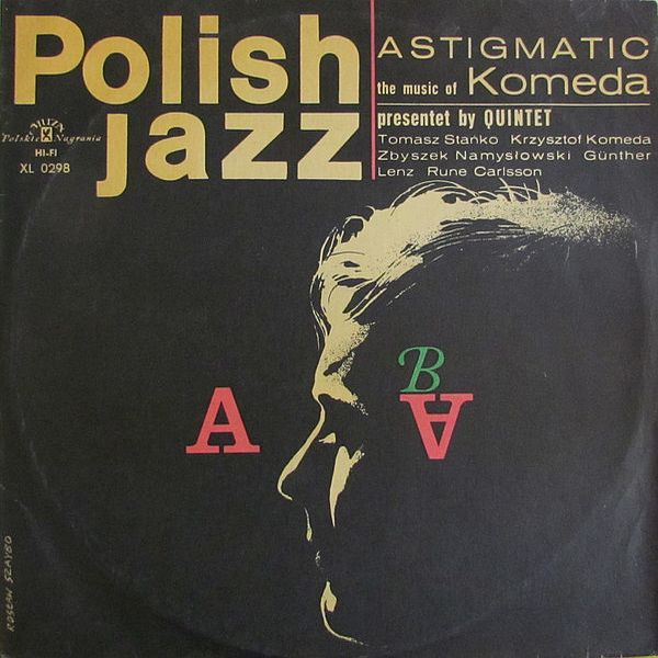 https://www.discogs.com/release/11960792-Komeda-Quintet-Astigmatic/image/SW1hZ2U6MzQxMjA5Mjg=