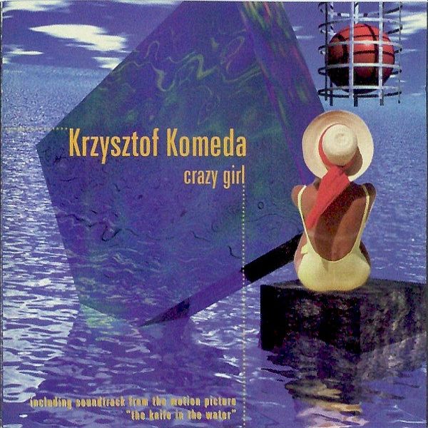 https://www.discogs.com/release/3905604-Krzysztof-Komeda-Crazy-Girl