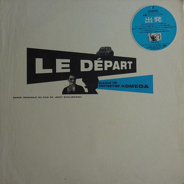 https://www.discogs.com/release/4943091-Krzysztof-Komeda-Le-D%C3%A9part-Bande-Originale-Du-Film-De-Jerzy-Skolimowski