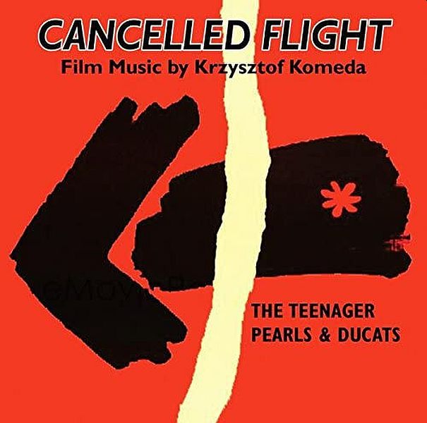 https://www.discogs.com/release/16496109-Krzysztof-Komeda-Cancelled-Flight-The-Teenager-Pearls-Ducats
