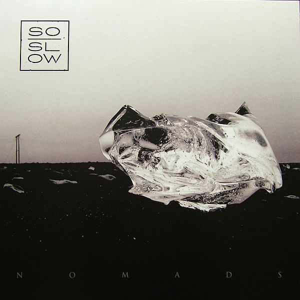 https://www.discogs.com/release/11172837-So-Slow-Nomads
