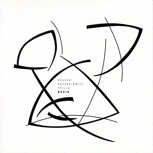 https://www.discogs.com/release/14541423-Me%C5%82ech-Mazurkiewicz-Trilla-Brain