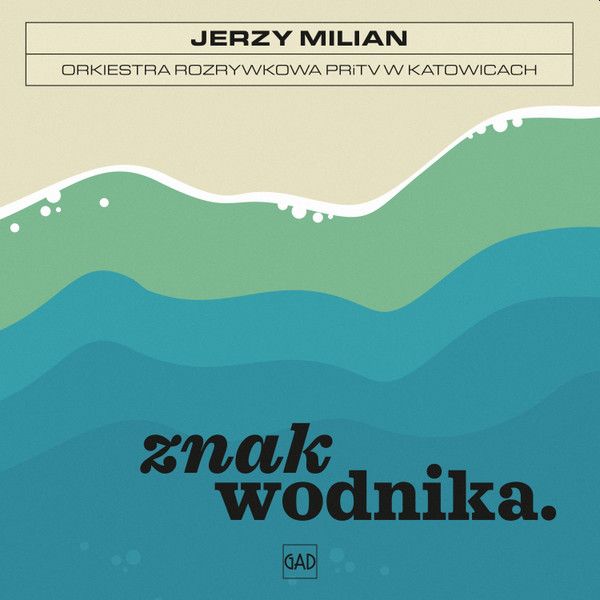 https://www.discogs.com/release/17600932-Jerzy-Milian-Orkiestra-Rozrywkowa-PRiTV-W-Katowicach-Znak-Wodnika