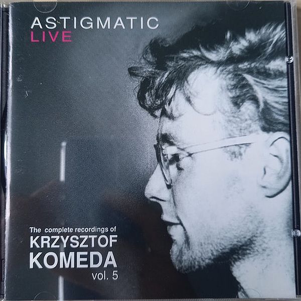 https://www.discogs.com/release/14770517-Krzysztof-Komeda-Astigmatic-Live