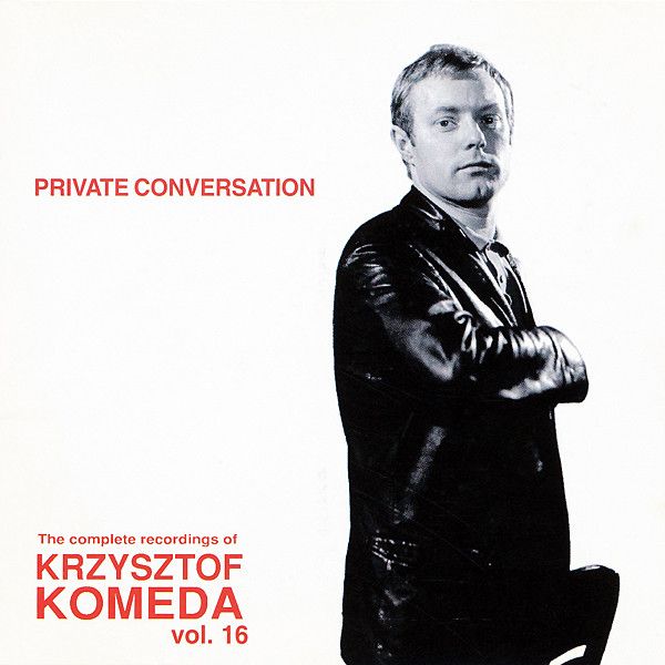 https://www.discogs.com/release/6995222-Krzysztof-Komeda-Private-Conversation