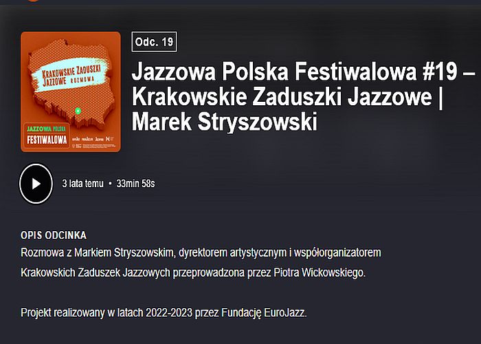 https://podkasty.radiojazz.fm/@polskafestiwalowa/episodes/jazzowa-polska-festiwalowa-19-krakowskie-zaduszki-jazzowe-or-marek-stryszowski/activity