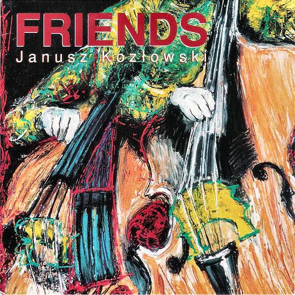 https://www.discogs.com/release/7108488-Janusz-Koz%C5%82owski-Friends