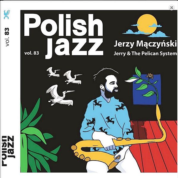 https://www.discogs.com/release/13658847-Jerzy-M%C4%85czy%C5%84ski-Jerry-The-Pelican-System