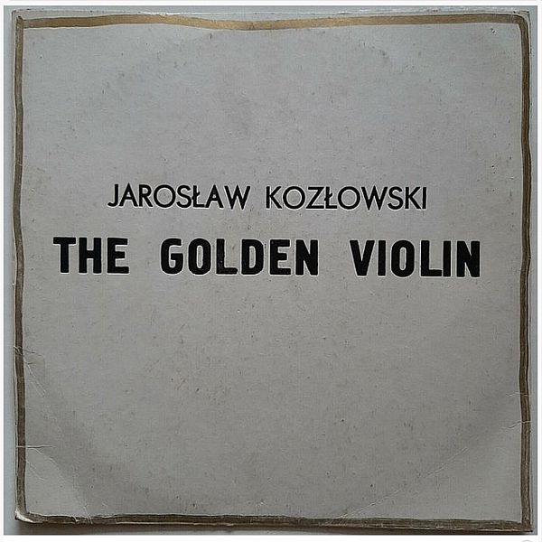 https://www.discogs.com/release/2254604-Jaros%C5%82aw-Koz%C5%82owski-The-Golden-Violin