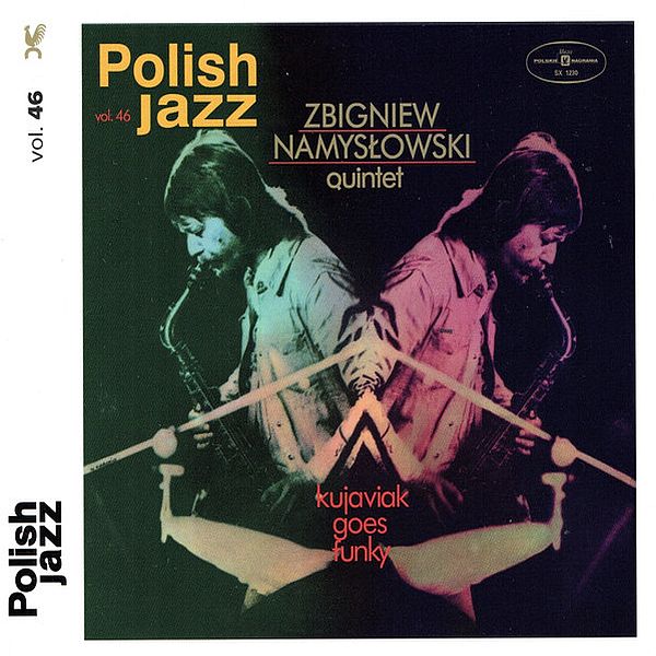 https://www.discogs.com/release/13242757-Zbigniew-Namys%C5%82owski-Quintet-Kujaviak-Goes-Funky