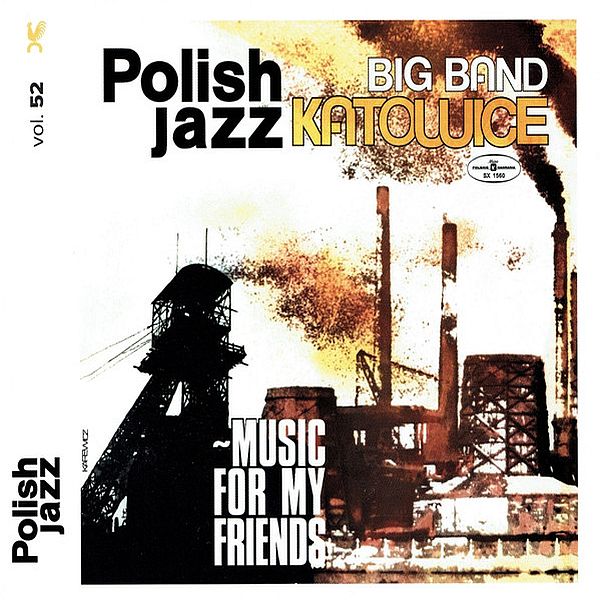 https://www.discogs.com/release/13242610-Big-Band-Katowice-Music-For-My-Friends