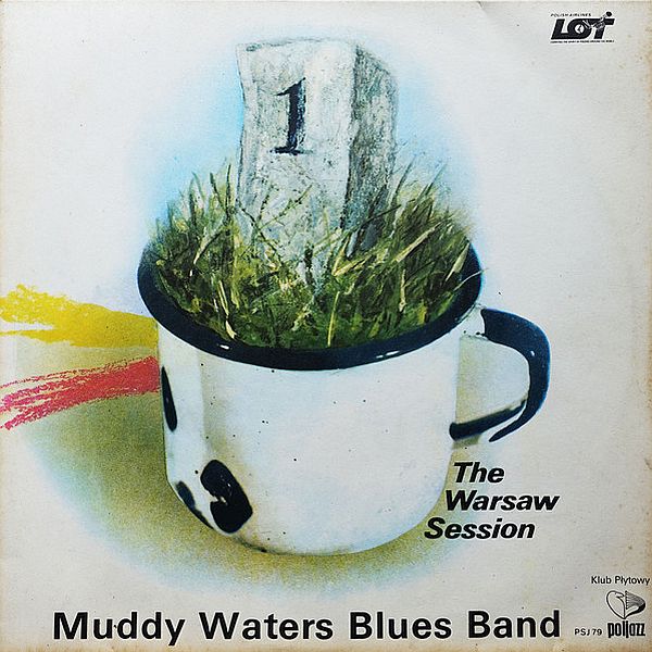 https://www.discogs.com/release/3290759-Muddy-Waters-Blues-Band-The-Warsaw-Session-1