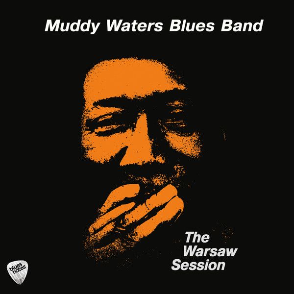 https://www.discogs.com/release/15167025-Muddy-Waters-Blues-Band-The-Warsaw-Session