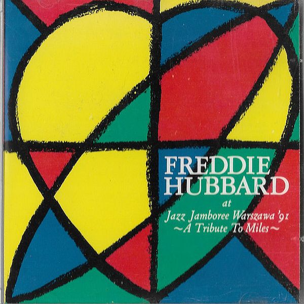 https://www.discogs.com/release/6183067-Freddie-Hubbard-At-Jazz-Jamboree-Warszawa-91-A-Tribute-To-Miles