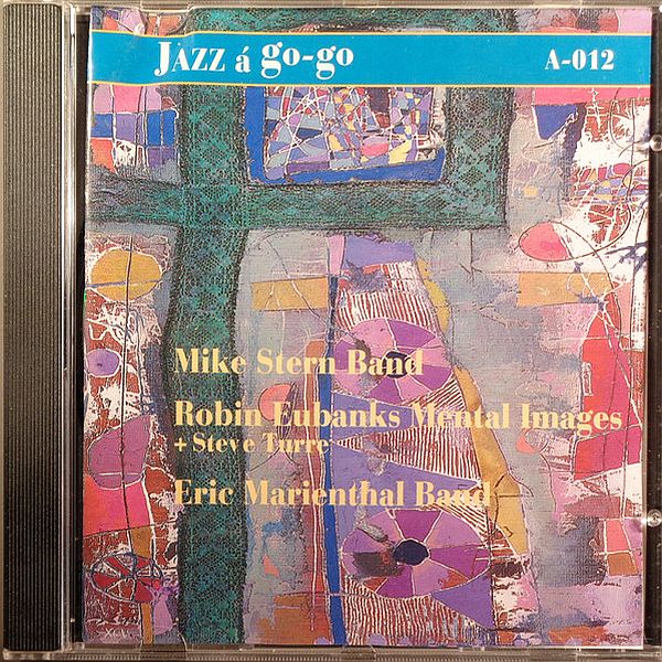 https://www.discogs.com/release/10516855-Mike-Stern-Band-Robin-Eubanks-Mental-Images-Steve-Turre-Eric-Marienthal-Band-A-012