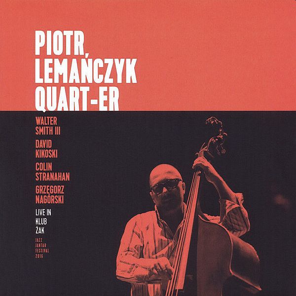 https://www.discogs.com/release/9752947-Piotr-Lema%C5%84czyk-QUART-ER-Live-in-Klub-%C5%BBak