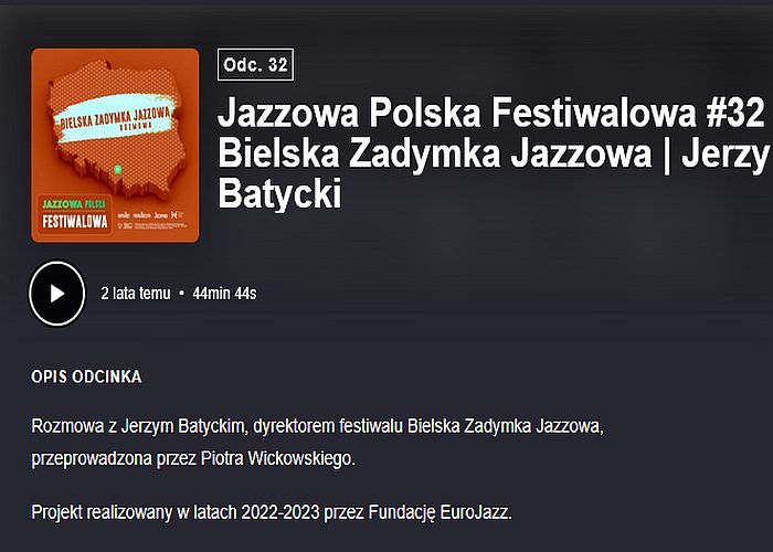 https://podkasty.radiojazz.fm/@polskafestiwalowa/episodes/jazzowa-polska-festiwalowa-32-bielska-zadymka-jazzowa-jerzy-batycki/activity