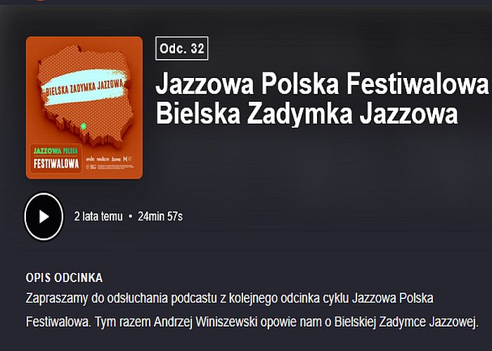 https://podkasty.radiojazz.fm/@polskafestiwalowa/episodes/jazzowa-polska-festiwalowa-32-bielska-zadymka-jazzowa/activity
