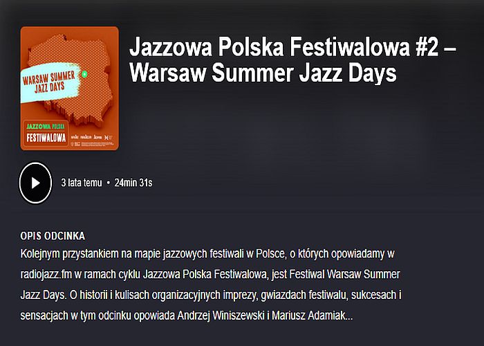 https://podkasty.radiojazz.fm/@polskafestiwalowa/episodes/jazzowa-polska-festiwalowa-2-warsaw-summer-jazz-days/activity
