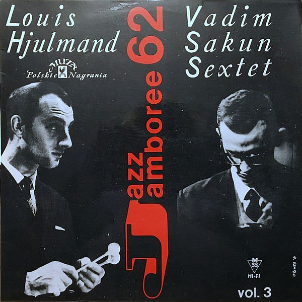 https://www.discogs.com/release/4745580-The-Vadim-Sakun-Sextet-Louis-Hjulmand-Jazz-Jamboree-1962-Vol-3