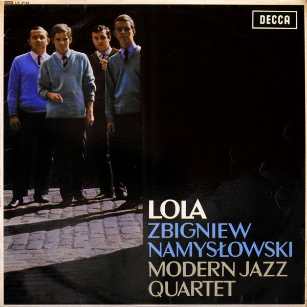 https://www.discogs.com/release/3282923-Zbigniew-Namys%C5%82owski-Modern-Jazz-Quartet-Lola