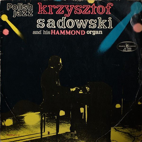https://www.discogs.com/release/695211-Krzysztof-Sadowski-Krzysztof-Sadowski-And-His-Hammond-Organ