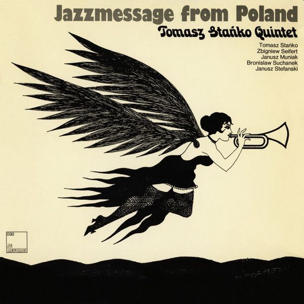 https://www.discogs.com/release/10593041-Tomasz-Sta%C5%84ko-Quintet-Jazzmessage-From-Poland