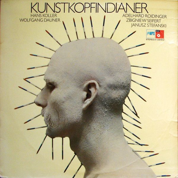 https://www.discogs.com/release/2621466-Hans-Koller-Wolfgang-Dauner-Adelhard-Roidinger-Zbigniew-Seifert-Janusz-Stefanski-Kunstkopfindianer