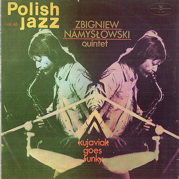 https://www.discogs.com/release/561367-Zbigniew-Namys%C5%82owski-Quintet-Kujaviak-Goes-Funky