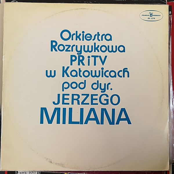 https://www.discogs.com/release/13493816-Orkiestra-Rozrywkowa-PR-I-TV-W-Katowicach-Pod-Dyr-Jerzego-Miliana-Orkiestra-Rozrywkowa-PR-I-TV-W-Kat