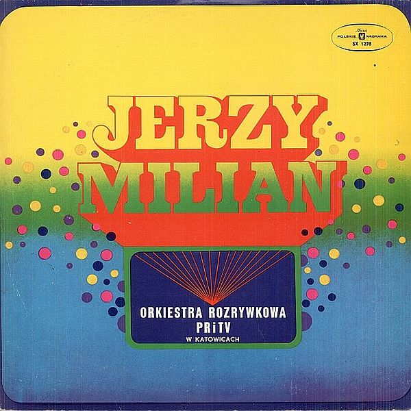 https://www.discogs.com/release/1754314-Jerzy-Milian-Orkiestra-Rozrywkowa-PRiTV-W-Katowicach