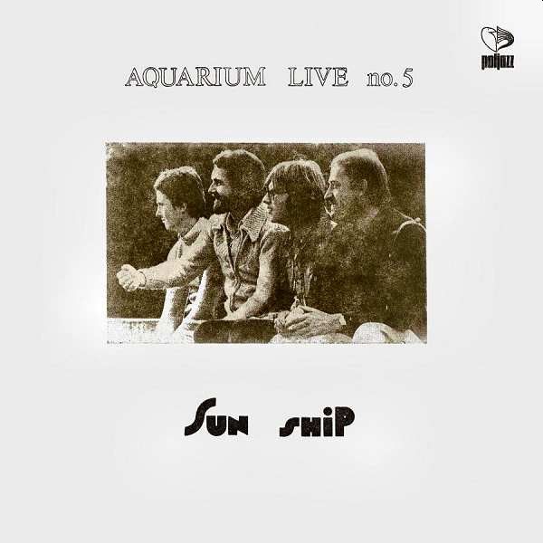 https://www.discogs.com/release/1654751-Sun-Ship-Aquarium-Live-No-5