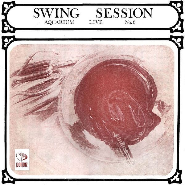 https://www.discogs.com/release/1654778-Swing-Session-Aquarium-Live-No-6