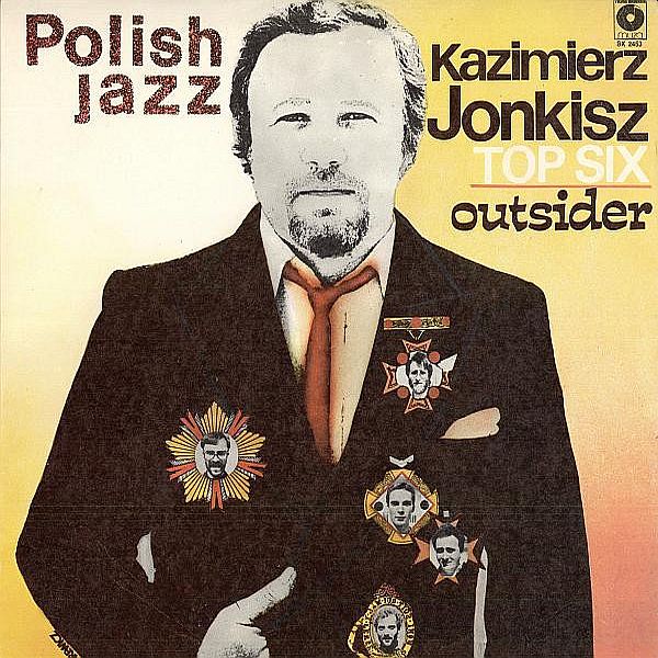 https://www.discogs.com/release/1436809-Kazimierz-Jonkisz-Top-Six-Outsider