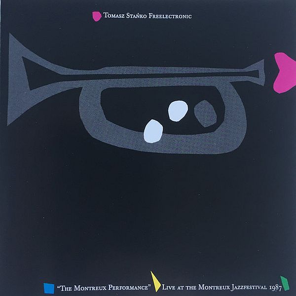 https://www.discogs.com/release/11605692-Tomasz-Sta%C5%84ko-Freelectronic-The-Montreux-Performance