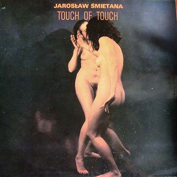 https://www.discogs.com/release/4845087-Jaros%C5%82aw-%C5%9Amietana-Touch-Of-Touch