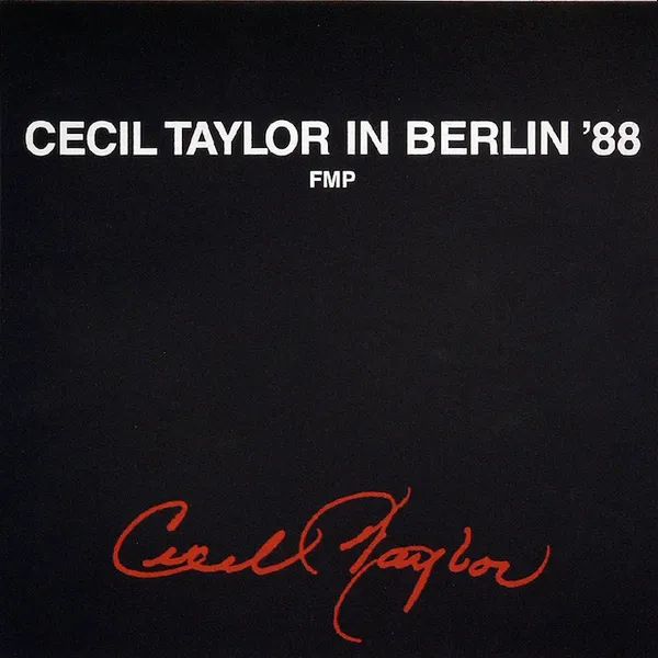 https://www.discogs.com/release/1206591-Cecil-Taylor-In-Berlin-88