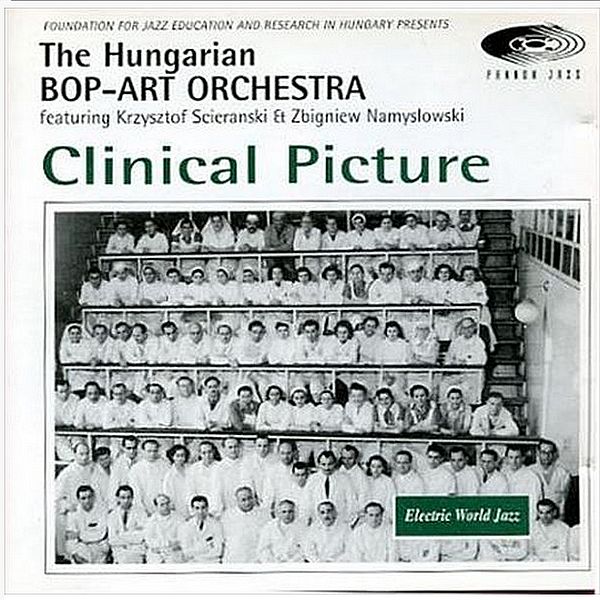 https://www.discogs.com/release/19802764-The-Hungarian-Bop-Art-Orchestra-Clinical-Picture