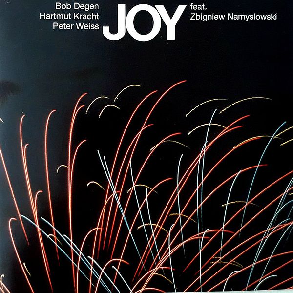https://www.discogs.com/release/15198545-Bob-Degen-Hartmut-Kracht-Peter-Weiss-4-feat-Zbigniew-Namys%C5%82owski-Joy