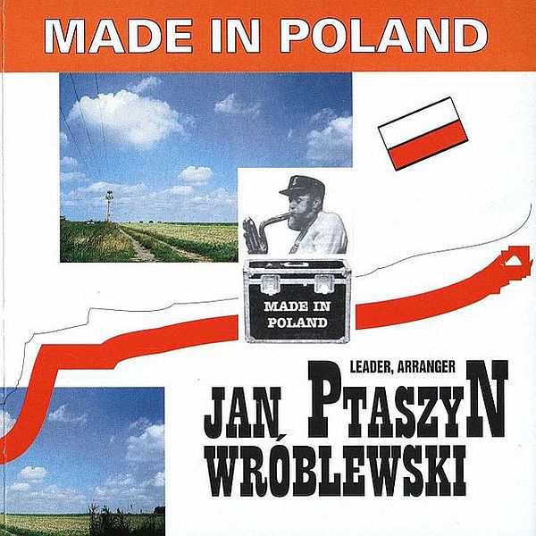 https://www.discogs.com/release/7579620-Jan-Ptaszyn-Wr%C3%B3blewski-Made-In-Poland