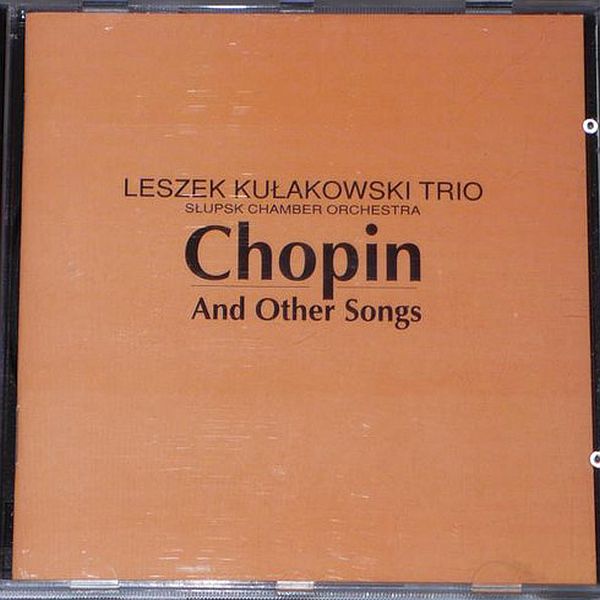 https://www.discogs.com/release/17677861-Leszek-Ku%C5%82akowski-Trio-S%C5%82upsk-Chamber-Orchestra-Chopin-And-Other-Songs