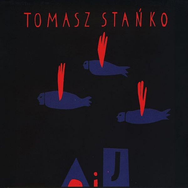 https://www.discogs.com/release/3377119-Tomasz-Sta%C5%84ko-A-i-J
